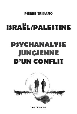 Israël/Palestine - Psychanalyse Jungienne d'un onflit